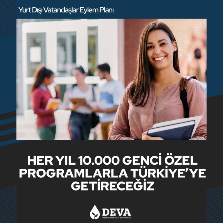 Her yıl 10.000 genci özel programlarla Türkiye'ye getireceğiz.